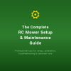 The Complete RC Mower Setup & Maintenance Guide